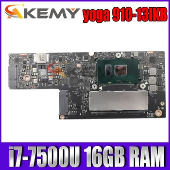 CYG50 NM-A901 Za Lenovo yoga 910-13IKB JOGA 910 matična ploča laptopa NM-A901 sa procesorom i7-7500U SR2ZV 16 GB ram-a 100% je u potpunosti testiran